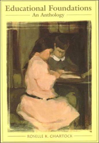 Educational Foundations: An Anthology