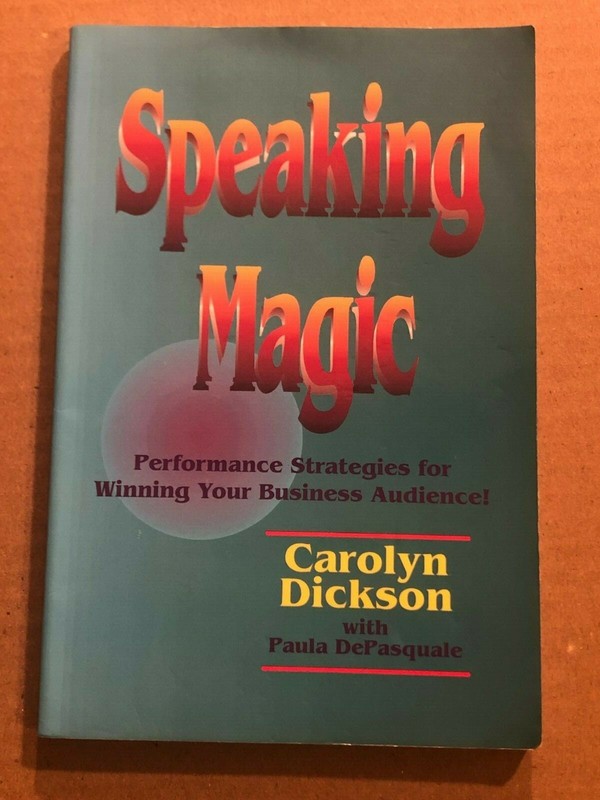 Speaking Magic – Carolyn Dixon – Performance Strategies – SIGNED – Mint