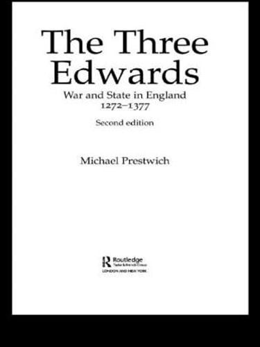 The Three Edwards: War and State in England 1272-1377 by Prestwich: Used