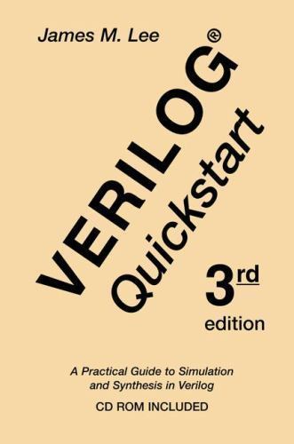 Verilog Quickstart : A Practical Guide to Simulation and Synthesis in Verilog…