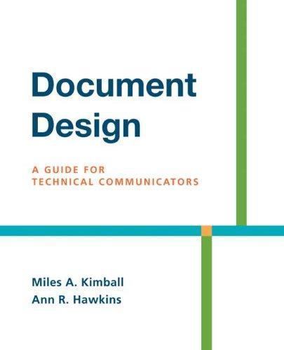 Document Design: A Guide for Technical Communicators by Kimball, Miles A.
