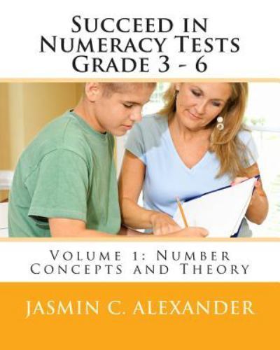 Succeed in Numeracy Tests, Grade 3-6, Paperback by Alexander, Jasmin C., Bran...