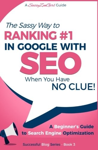 SEO - THE SASSY WAY OF RANKING #1 IN GOOGLE - WHEN YOU By Gundi Gabrielle *VG+*