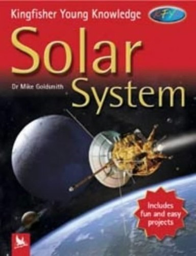 Solar System (Kingfisher Young Knowledge) by Goldsmith, Mike Hardback Book The