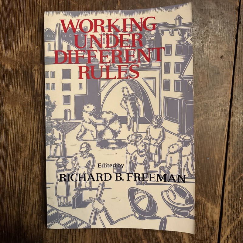 Working under Different Rules by Richard B. Freeman (1994, Trade Paperback)