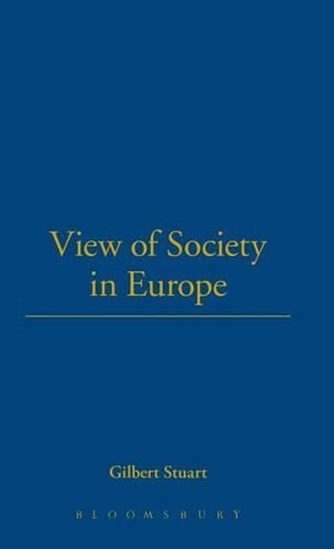 View of Society in Europe: 1791 Edition by Gilbert Stuart (English) Hardcover Bo