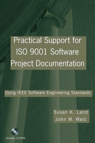 PRACTICAL SUPPORT FOR ISO 9001 SOFTWARE PROJECT DOCUMENTATION: By John W. Mint