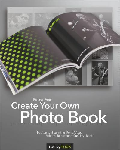 Create Your Own Photo Book: Design a Stunning Portfolio, Make a…
