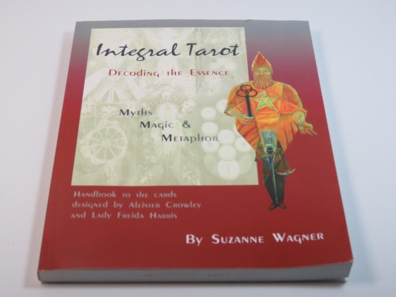 Integral Tarot: Decoding the Essence by Wagner Softcover Book NO CD