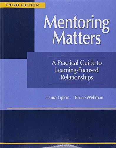 Mentoring Matters:A Practical Guide to Learning-focused Relationships, – GOOD