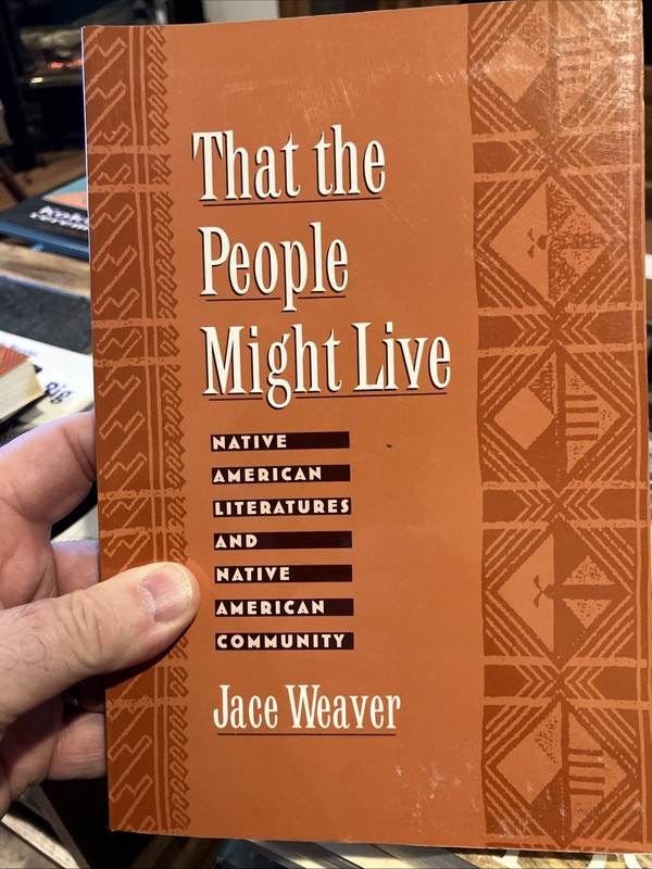 That the People Might Live: Native American Literatures and Native American