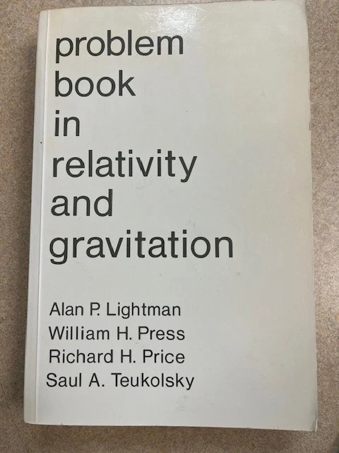PROBLEM BOOK IN RELATIVITY AND GRAVITATION by Lightman&Press&Teukolsky 1975 VG