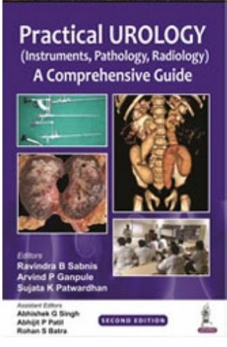 Practical Urology (Instruments, Pathology, Radiology) : A Comprehensive Guide…