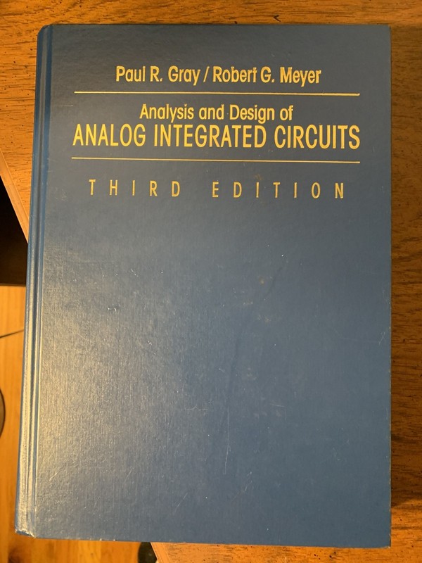Analysis and Design of Analog Integrated Circuits – Robert G Meyer & Paul R Gray