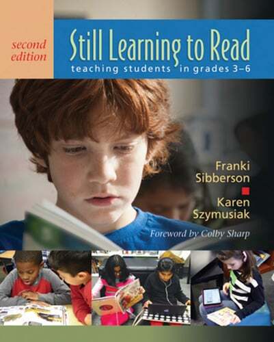 Still Learning to Read: Teaching Students in Grades 3-6 by Franki Sibberson