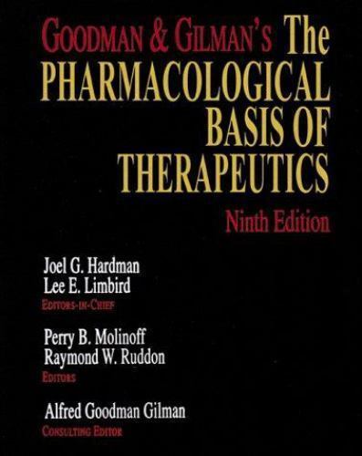 Goodman and Gilman’s: The Pharmacological Basis of Therapeutics