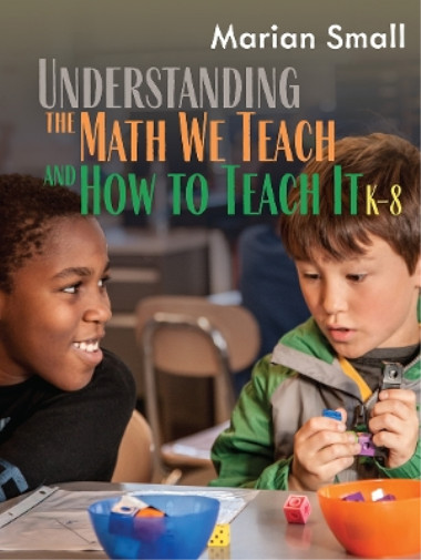 Marian Small Understanding the Math We Teach and How to (Paperback) (UK IMPORT)