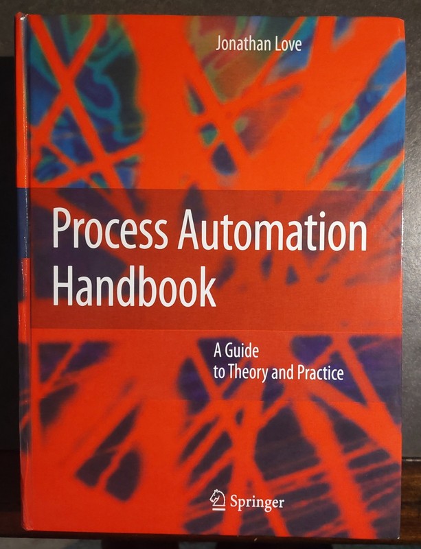 Process Automation Handbook : A Guide to Theory and Practice by Jonathan Love…