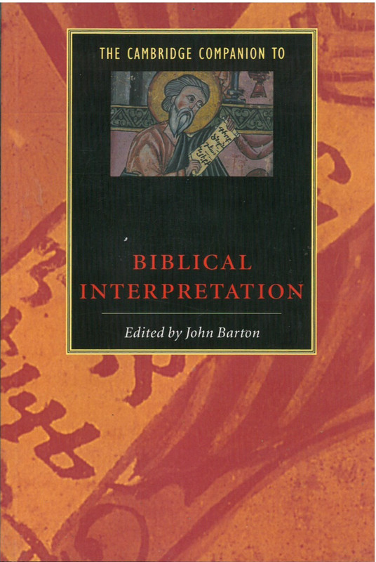 The Cambridge Companion to Biblical Interpretation – (Ed. by John Barton)