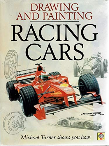 Drawing and Painting Racing Cars by Turner, Michael Hardback Book The Fast Free