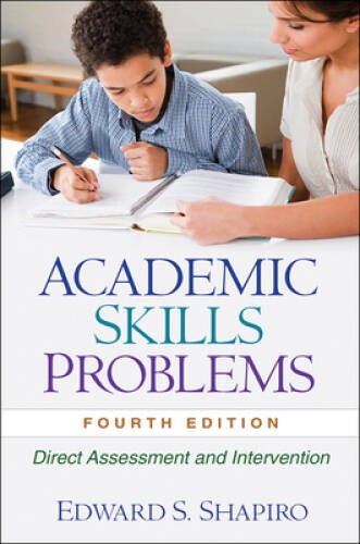 Academic Skills Problems, Fourth Edition: Direct Assessment and – VERY GOOD