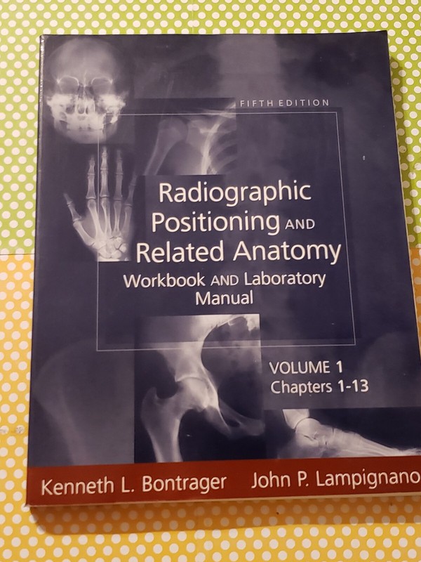 RADIOGRAPHIC POSTIONING AND RELATED ANATOMY, WORKBOOK & LAB, VOL 1, PB, 2001
