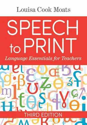 Speech to Print: Language Essentials – Paperback, by Moats Ed.D. Louisa – Good o