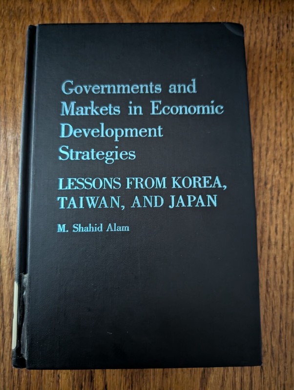Governments and Markets in Economic Development Strategies