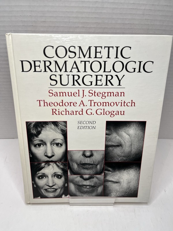 Cosmetic Dermatologic Surgery 2nd Edition by Stegman Tromovitch Glogau HC