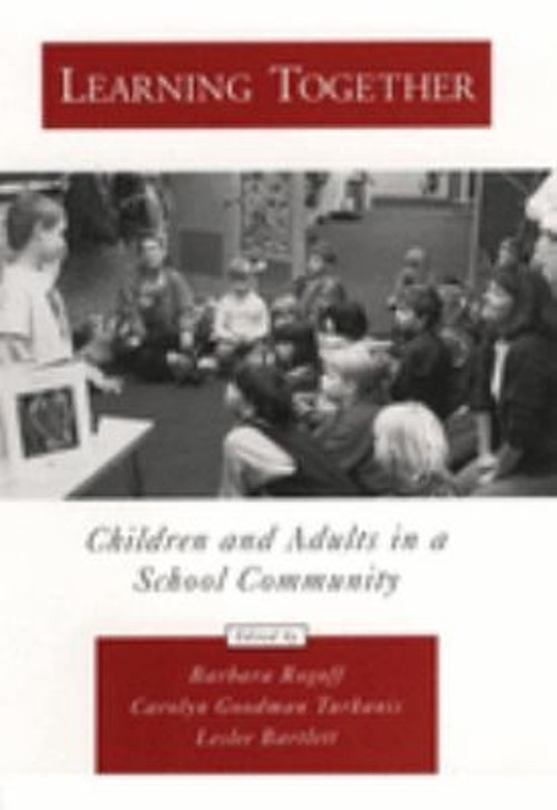 Learning Together : Children and Adults in a School Community Har