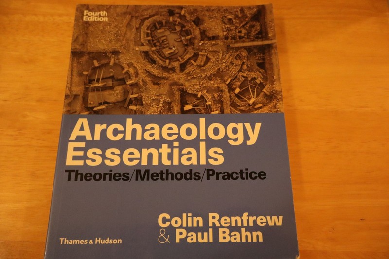 Archaeology Essentials: Theories, Methods, and Practice (Fourth Edition) – GOOD