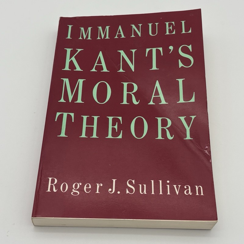 Immanuel Kant’s Moral Theory Paperback Roger J. Sullivan