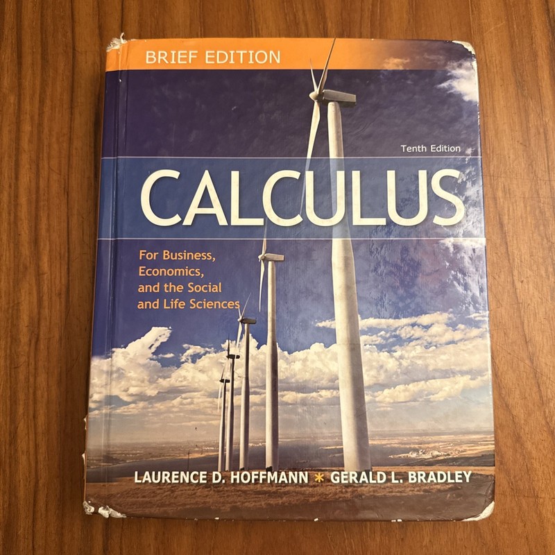 Calculus for Business Economics Social Life Sciences Clean Pages 9780077292737