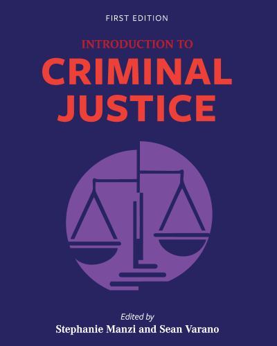 Introduction to Criminal Justice by