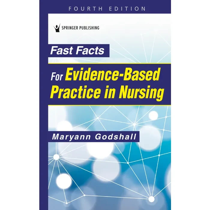 Fast Facts Ser.: Fast Facts for Evidence-Based Practice in Nursing by Maryann…