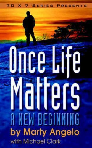Once Life Matters: A New Beginning – 2nd. Edition paperback Used – Very Good