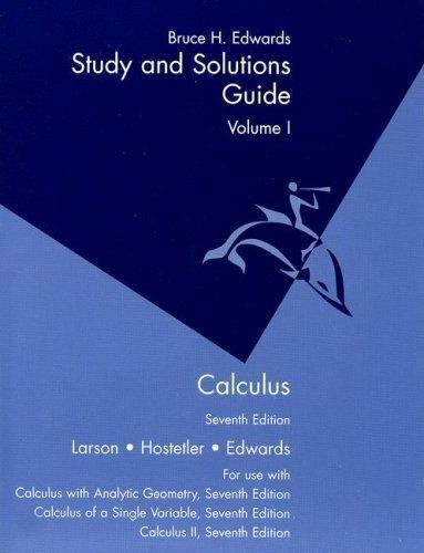 Study and Solutions Guide Volume 1 Calculus by Bruce H. Edwards