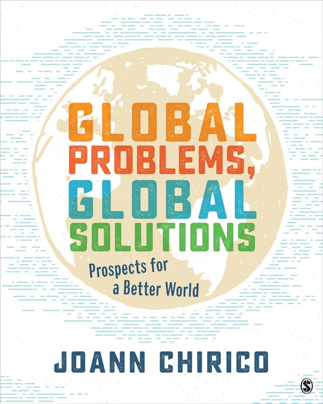 Global Problems, Global Solutions: Prospects for a Better World by Chirico