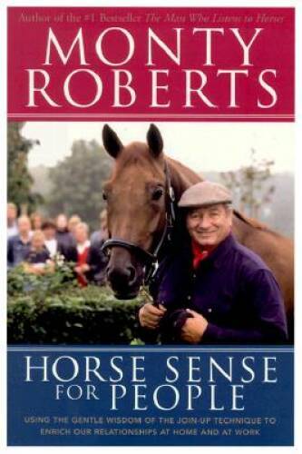 Horse Sense for People : Using the Gentle Wisdom of Join-Up to Enrich Our – GOOD