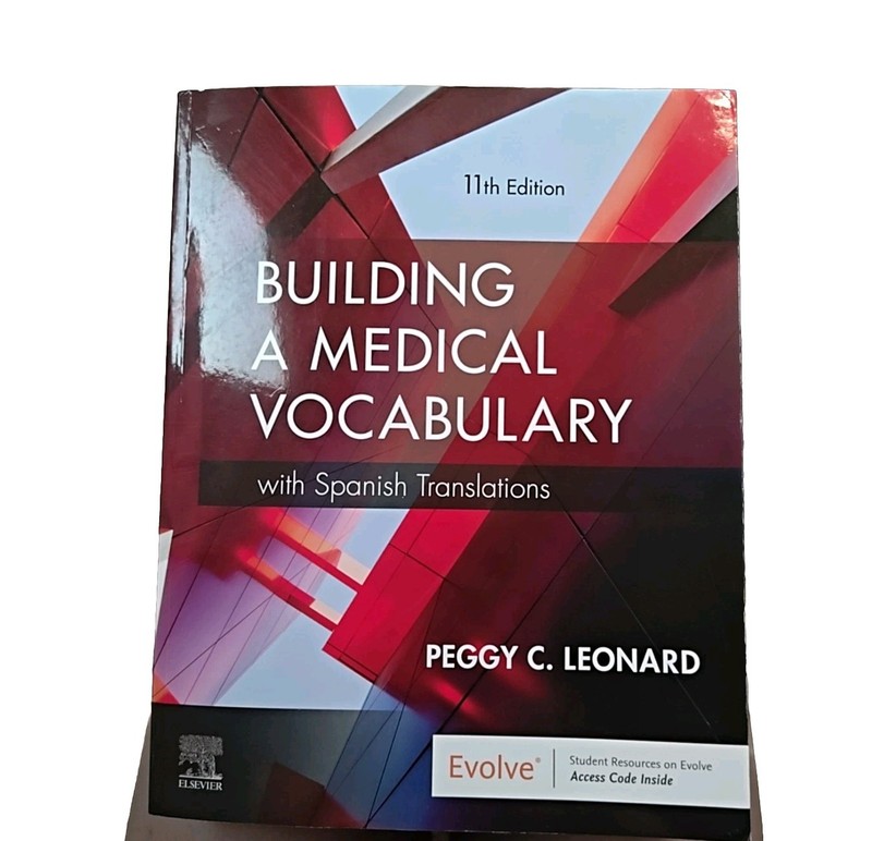 Building a Medical Vocabulary : With Spanish Translations by Peggy C. Leonard…