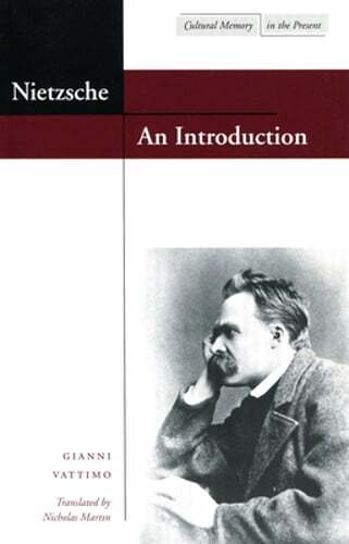 Nietzsche: An Introduction by Gianni Vattimo: New