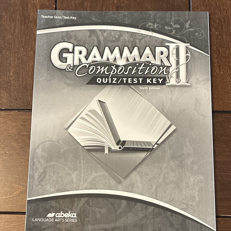 Abeka Grammar & Composition II Quiz/Test Key Teacher’s Edition 8th Grade English