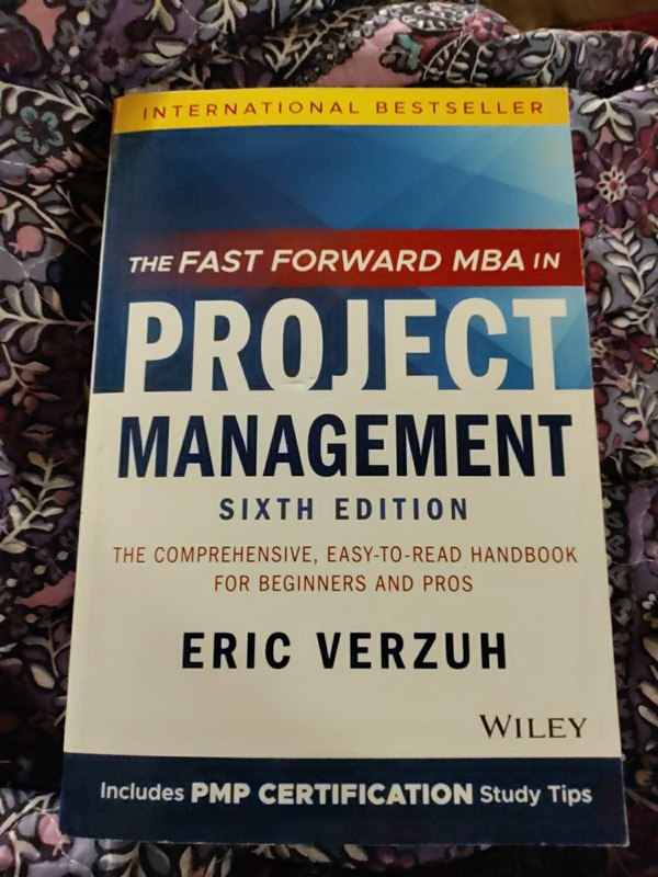 The Fast Forward MBA in Project Management: – Paperback, by Verzuh Eric