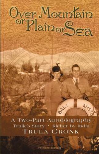 Over Mountain or Plain or Sea, Paperback by Cronk, Trula; Morgan, Robert J., …