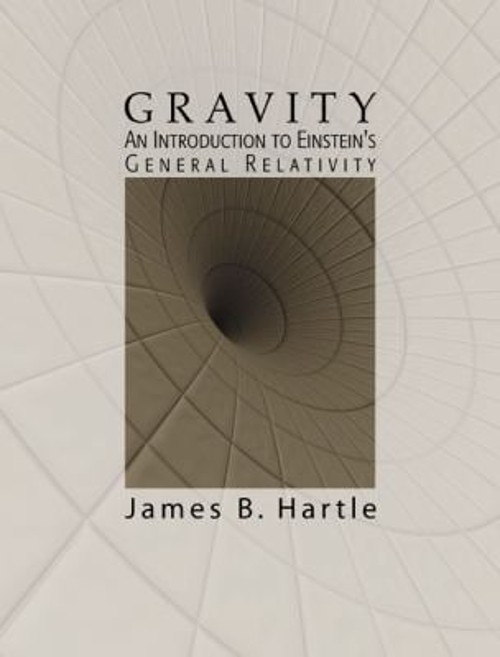 Gravity : An Introduction to Einstein’s General Relativity James