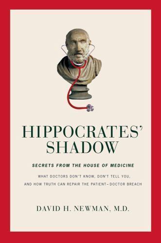 Hippocrates’ Shadow: Secr- hardcover, David H Newman, 9781416551539, AUTOGRAPHED