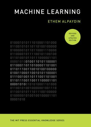 Machine Learning, revised and updated edition (The MIT Press Essential Knowledge