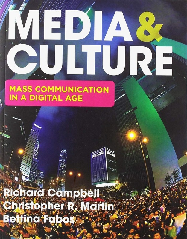 MEDIA AND CULTURE: MASS COMMUNICATION IN A DIGITAL AGE (12TH EDITION, SOFTCOVER)