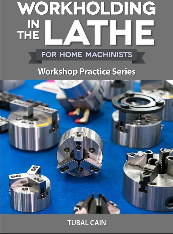 Workholding in the Lathe by Tubal Cain (English) Paperback Book