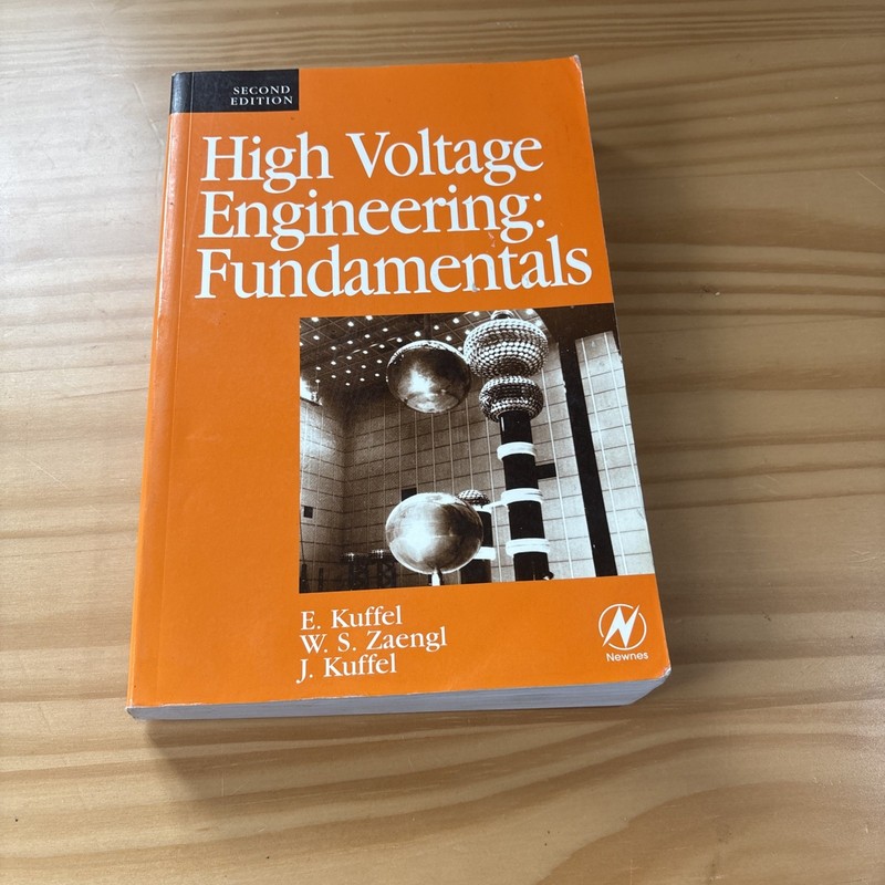 High Voltage Engineering: Fundamentals Newnes, Kuffel 9780750636346 2nd Ed.